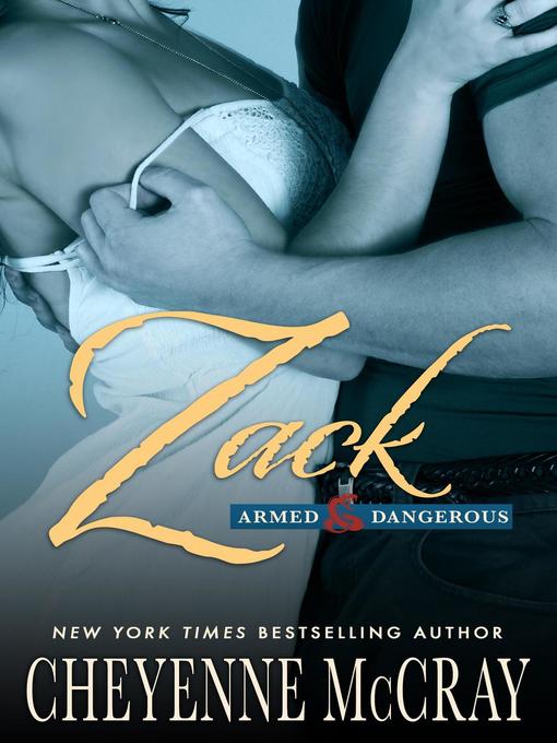 Title details for Zack by Cheyenne McCray - Available
